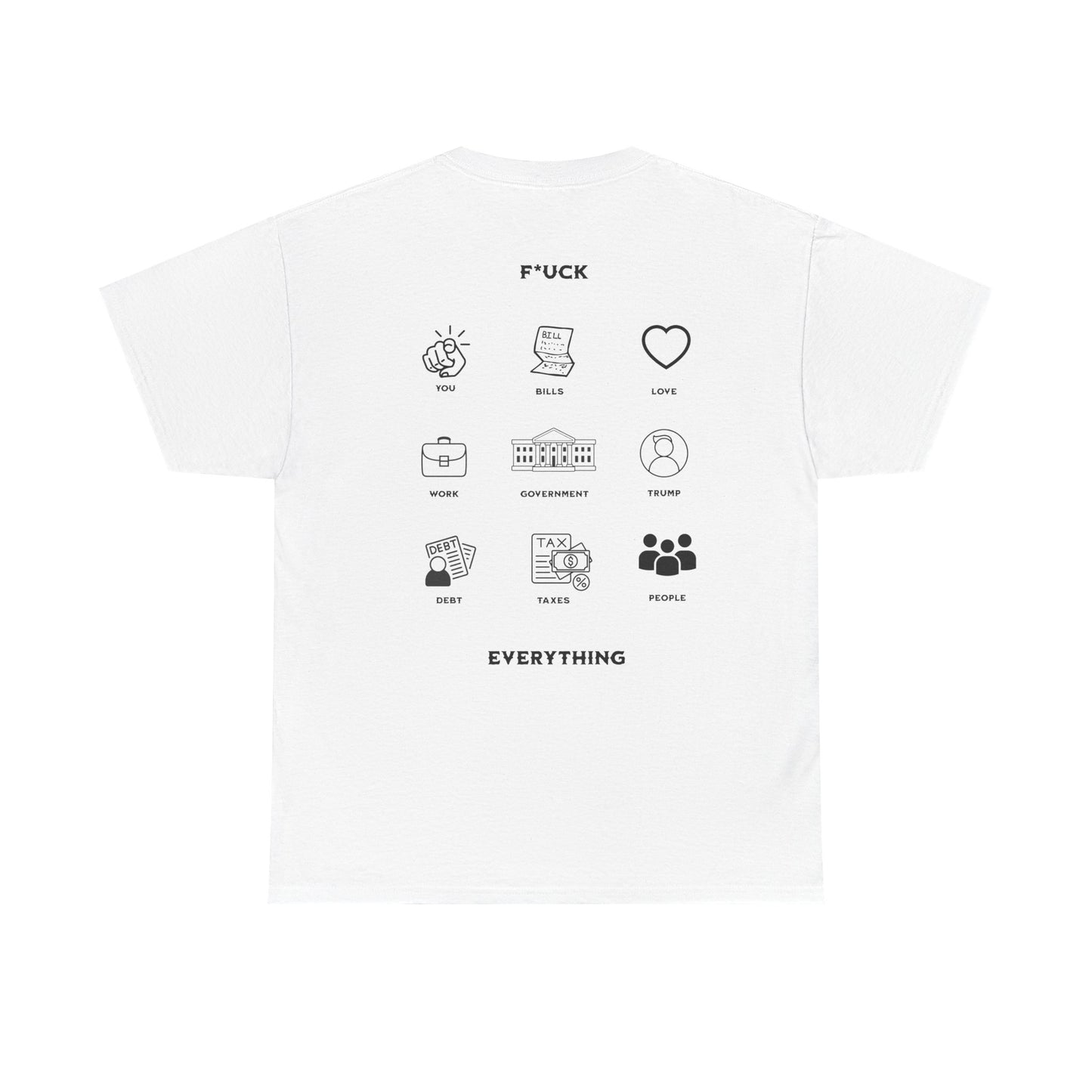 F*CK Everything' T-shirt
